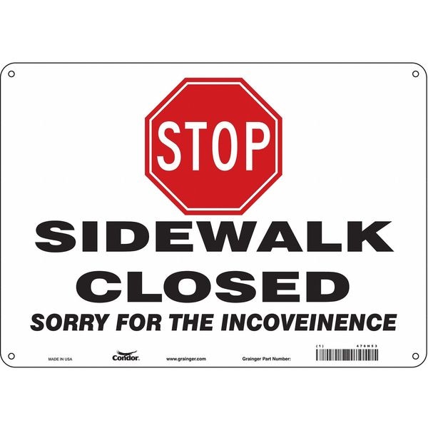 Condor STOP SIDEWALK CLOSED SORRY FOR THE INCONVENIENCE, 14 in W x 10 in H, Aluminum, 476H53 - 476H53