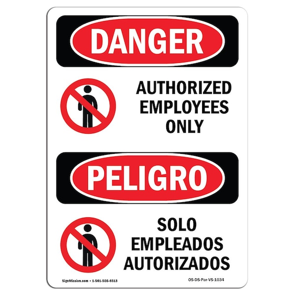Signmission Safety Sign, OSHA Danger, 18" Height, Aluminum, Authorized Employees Only Spanish - OS-DS-A-1218-VS-1034