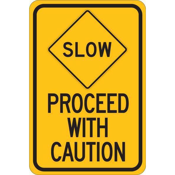 Brady Traffic Sign, 18 in H, 12 in W, Polyester, Rectangle, English, 124490 - 124490