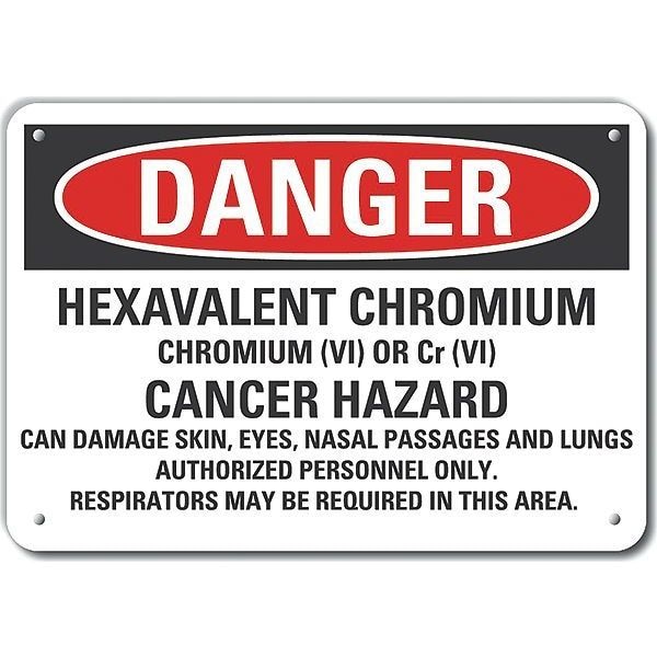 Lyle Aluminum Hexavalent Chromium Danger Sign, 7 in Height, 10 in Width, Aluminum, Vertical Rectangle - LCU4-0723-NA_10X7