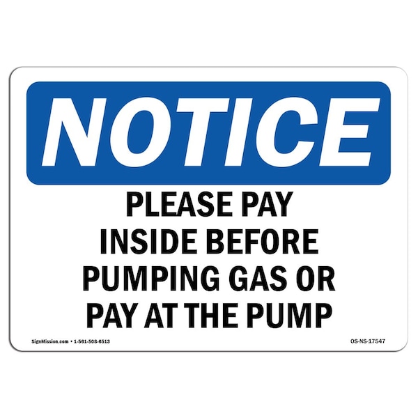 Signmission OSHA Notice Sign, 3.5" Height, Please Pay Inside Before Pumping Gas Or Sign, Landscape, 10PK - OS-NS-D-35-L-17547-10PK