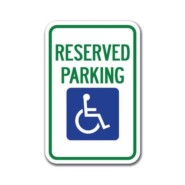 Signmission Reserved Parking with Handicapped Symbol 12inx18in Heavy Gauges, A-1218 Handicap - A-1218 HANDICAP - RES PK HAND SYMBOL