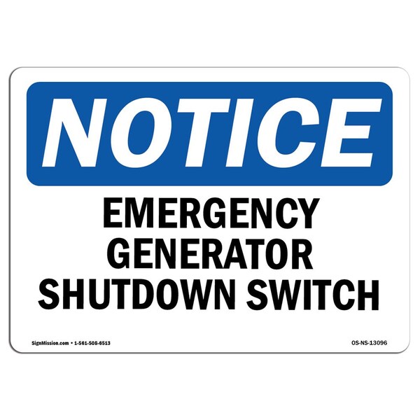 Signmission OSHA Notice Sign, 10" Height, Rigid Plastic, Generator Emergency Shutdown Switch Sign, Landscape - OS-NS-P-1014-L-13096
