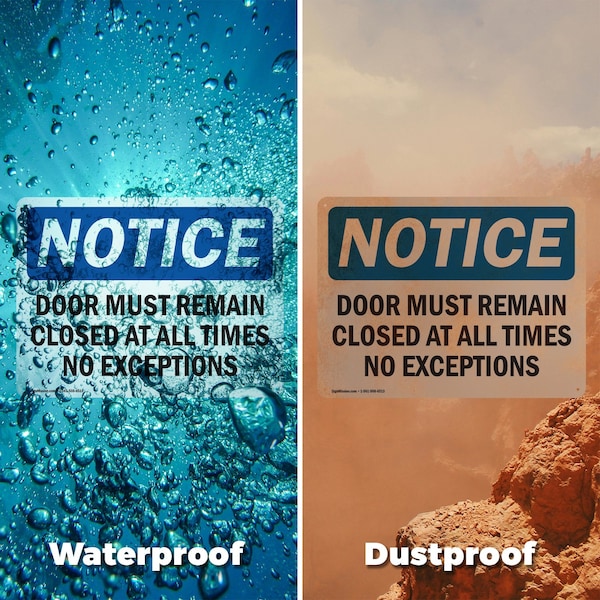 Signmission Door Must Remain Closed At All Times No Exceptions, 14 in W x Rectangle, Plastic - OS-2PACK-NS-P-1014-L-11504
