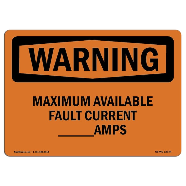 Signmission OSHA, Maximum Available Fault Current_Amps, 5in X 3.5in, 10PK, 5" W, 3.5" H, Landscape, PK10 - OS-WS-D-35-L-12674-10PK