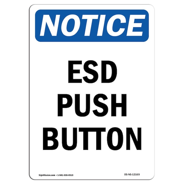 Signmission OSHA Sign, ESD Push Button, 14in X 10in Aluminum, 10" W, 14" L, Portrait, ESD Push Button Sign - OS-NS-A-1014-V-12169