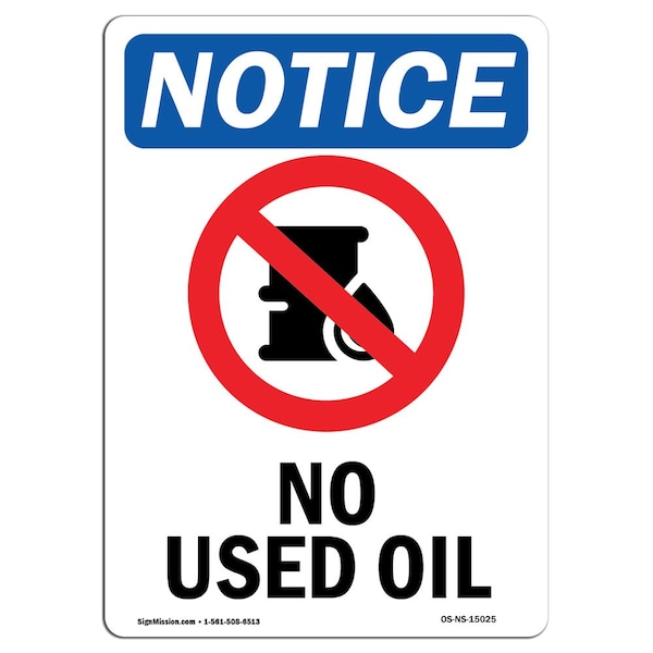 Signmission Safety Sign, OSHA Notice, 14" Height, No Used Oil Sign With Symbol, Portrait - OS-NS-D-1014-V-15025