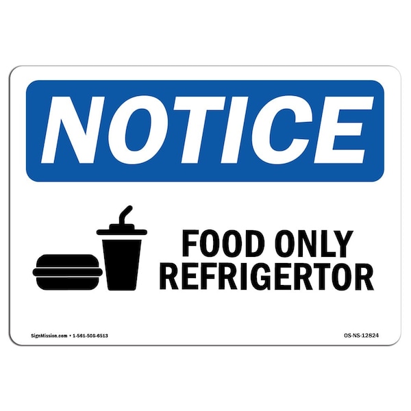 Signmission OSHA Notice Sign, 3.5" Height, Food Only Refrigerator Sign With Symbol, Landscape, 10PK - OS-NS-D-35-L-12824-10PK