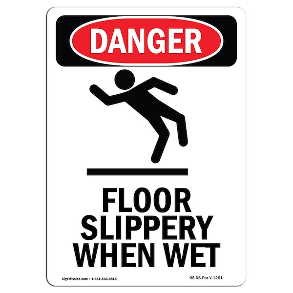 Signmission OSHA Danger Sign, Floor Slippery When Wet, 7in X 5in Decal, 5" W, 7" H, Portrait - OS-DS-D-57-V-1261