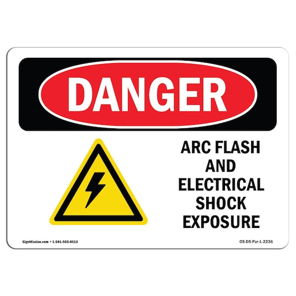 Signmission Safety Sign, OSHA Danger, 7" Height, 10" Width, ARC Flash And Electrical Shock, Landscape - OS-DS-D-710-L-2236