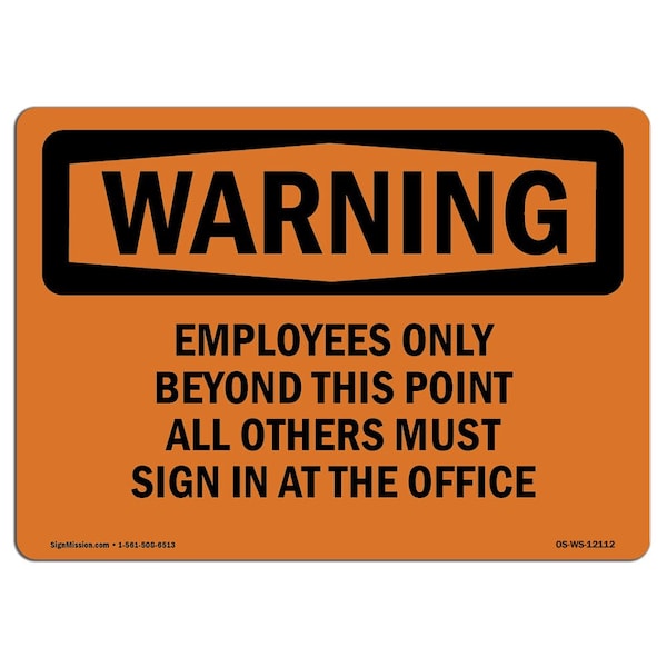 Signmission OSHA Sign, 10" Height, 14" Width, Aluminum, Employees Only Beyond This Point All Others, Landscape - OS-WS-A-1014-L-12112