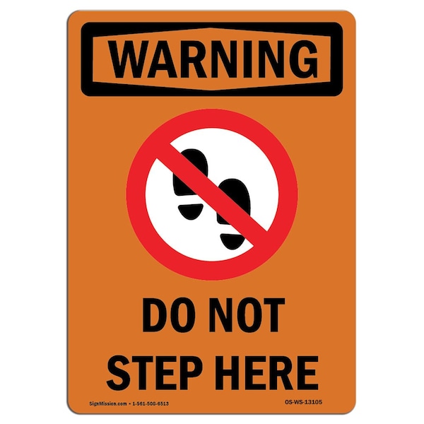 Signmission OSHA WARNING Sign, Do Not Step Here W/ Symbol, 14in X 10in Decal, 10" W, 14" L, Portrait - OS-WS-D-1014-V-13105