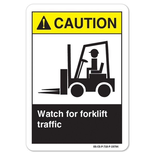 Signmission ANSI Caution, Aluminum, 10" x 7", Landscape, Watch For Forklift Traffic, Watch For Forklift Traffic - OS-CS-A-710-L-19794
