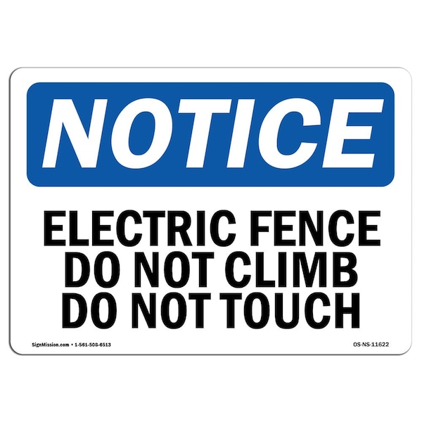 Signmission OSHA Sign, 12" H, 18" W, Rigid Plastic, Electric Fence Do Not Climb Do Not Touch Sign, Landscape - OS-NS-P-1218-L-11622