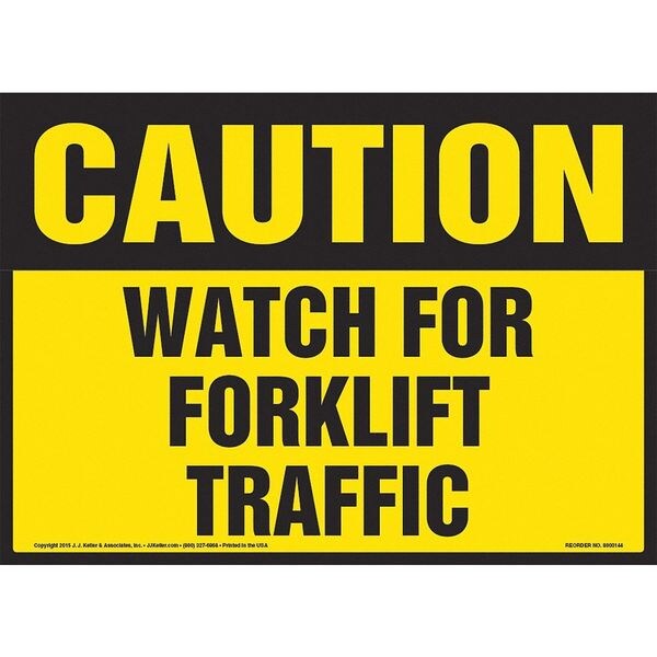 Jj Keller Caution, Watch For Forklift, OSHA Sign - 8001183