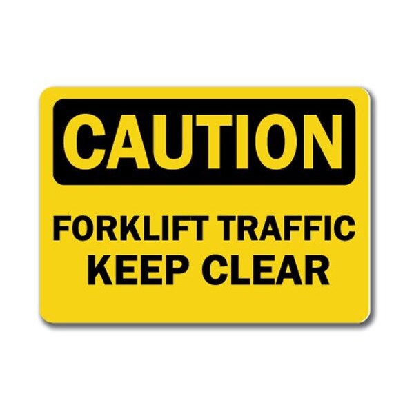 Signmission Caution-Forklift Traffic Keep Clear-10in x 14in OSHA Safety, CS-Forklift Traffic Keep Clear - CS-FORKLIFT TRAFFIC KEEP CLEAR