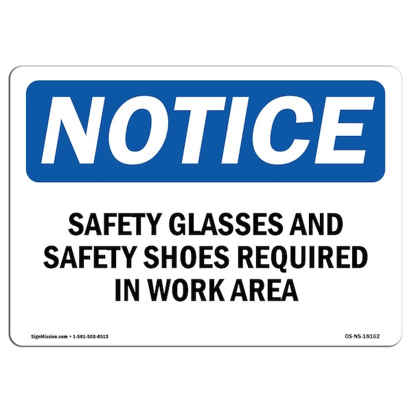 Signmission OSHA Notice Sign, Safety Glasses And Safety Shoes Required, 10in X 7in Decal, 10" W, 7" H, Landscape - OS-NS-D-710-L-18162