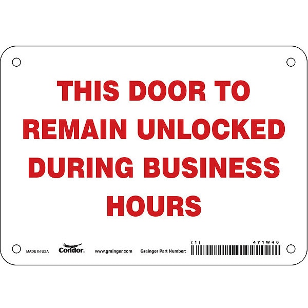 Condor This Door To Remain Unlocked During Business Hours, 7 in W x 5 in H, Rectangle, Vinyl, 471W46 - 471W46