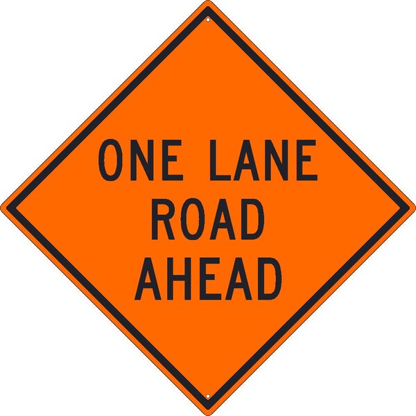 Nmc One Lane Road Ahead Sign, 30 in Height, Aluminum, Diamond - TM178K