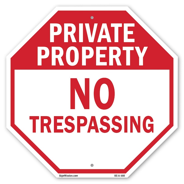 Signmission Private Property No Trespassing, 10 Inch X 10 Inch, Aluminum Metal Signs - OC-A-10-160
