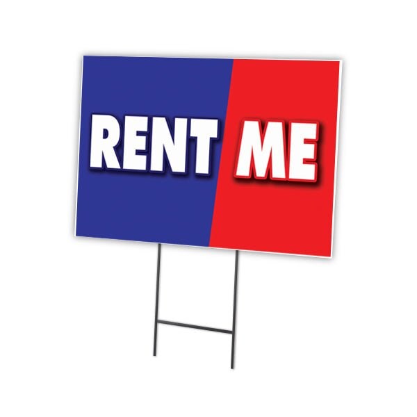 Signmission Rent Me Yard Sign & Stake outdoor plastic coroplast window, C-1216 Rent Me - C-1216 RENT ME