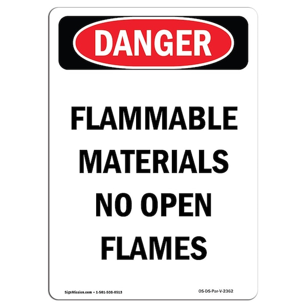 Signmission OSHA Danger Sign, 10" Height, Aluminum, Flammable Materials No Open Flames, Portrait - OS-DS-A-710-V-2362