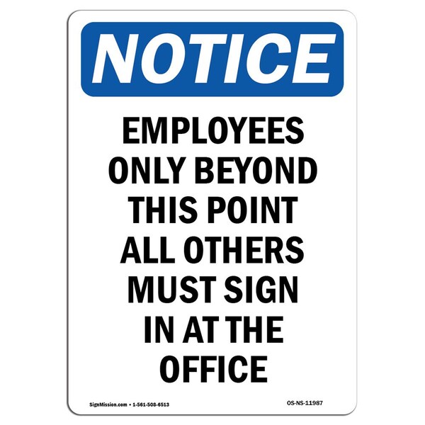 Signmission OSHA Notice Sign, 14" H, 10" W, Employees Only Beyond This Point Sign, Portrait, NS-D-1014-V-11987 - OS-NS-D-1014-V-11987