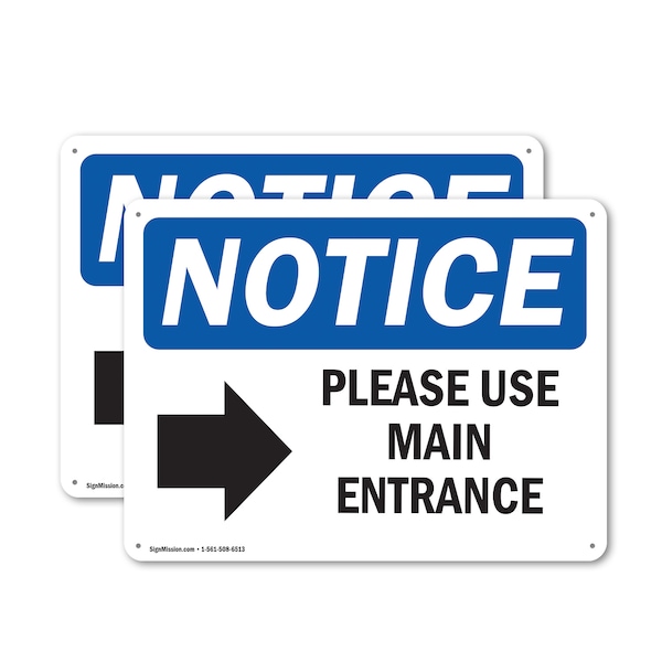 Signmission Please Use Main Entrance [Right Arrow], 10 in W x Rectangle, Plastic - OS-2PACK-NS-P-710-L-17616