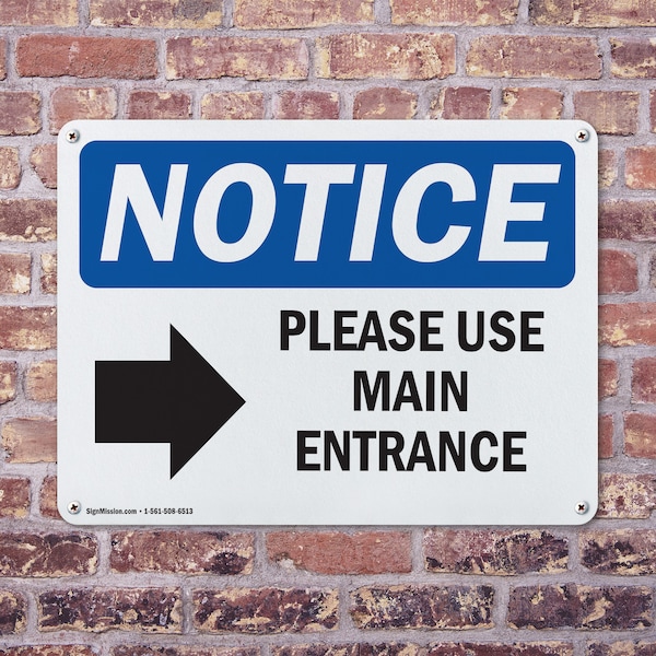Signmission Please Use Main Entrance [Right Arrow], 10 in W x Rectangle, Plastic - OS-2PACK-NS-P-710-L-17616