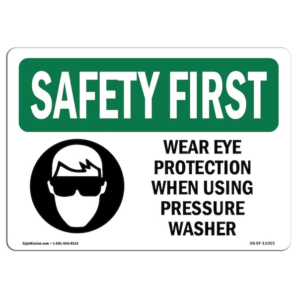 Signmission OSHA Sign, Wear Eye Protection When Using, 18in X 12in Rigid Plastic, 18" W, 12" H, Landscape - OS-SF-P-1218-L-11003
