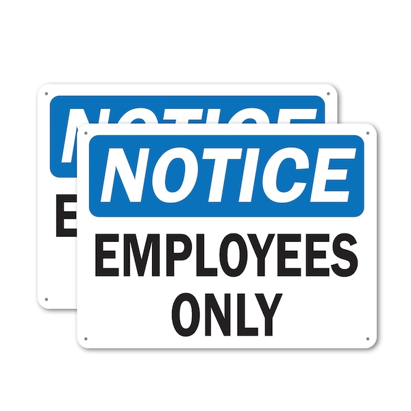 Signmission Employees Only OSHA Notice Sign, Plastic, 14in W x 10in L, 2PK - OS-2PACK-NS-P-1014-L-19537