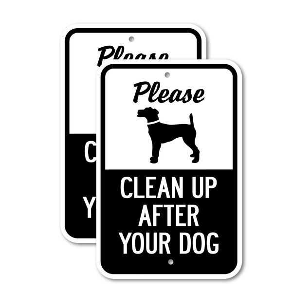 Signmission Please Clean Up After Your Dog, 12'' X 18'' 2 Signs, Heavy Gauge Aluminum, 2PK - A-1218-2PACK-2612