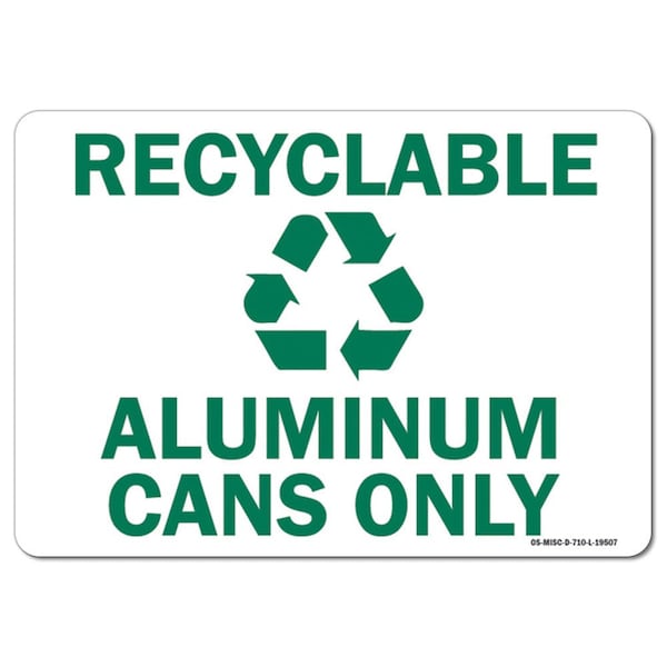 Signmission OSHA, 10" Height, Decal, 14" x 10", Landscape, Recyclable Aluminum Cans Only with Graphic - OS-MISC-D-1014-L-19507