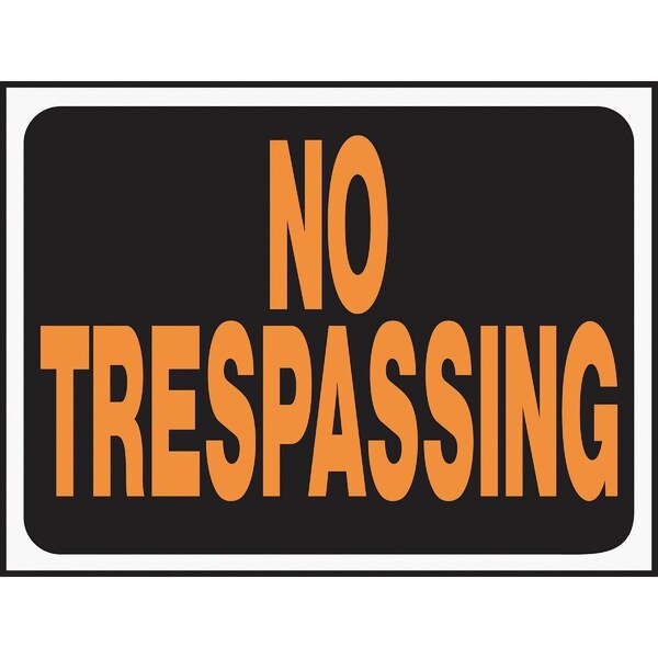 Hy-Ko 9 x 12 Black/Orange Plastic Sign, No Trespassing - 3014