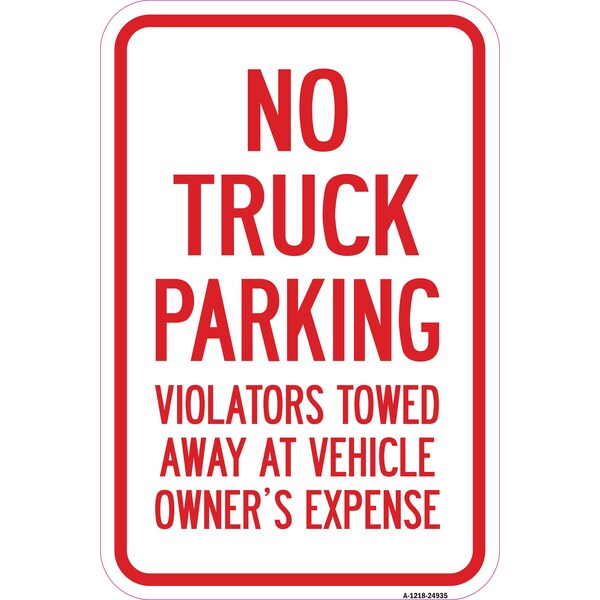 Signmission No Truck Parking Violators Will Be Towed Away, Heavy-Gauge Aluminum, 12" x 18", A-1218-24935 - A-1218-24935