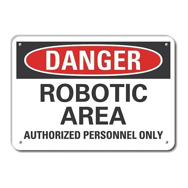 Lyle Plastic Robot Area Danger Sign, 10 in Height, 14 in Width, Plastic, Horizontal Rectangle, English - LCU4-0568-NP_14X10
