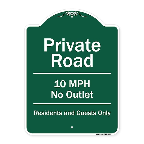 Signmission Private Road 10 Mph No Outlet Residents And Guests Heavy-Gauge Aluminum Sign, 24" H, GW-1824-9772 - A-DES-GW-1824-9772
