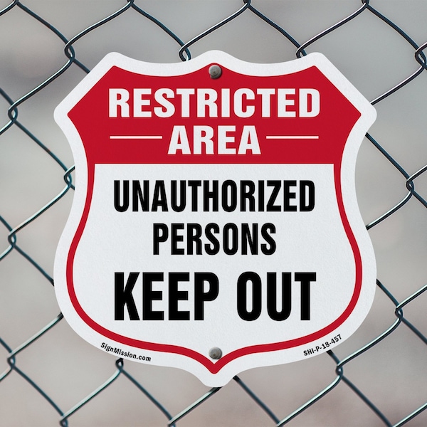 Signmission Restricted Area Shield Sign Unauthorized, 12 Inch X 12 Inch, Plastic Sign - SHI-P-12-457