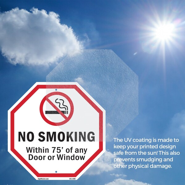 Signmission No Smoking Within 75' Of Any Door o, 10 inch X 10 inch, Aluminum Metal Signs, 5PK - OC-A-5PACK-10-89
