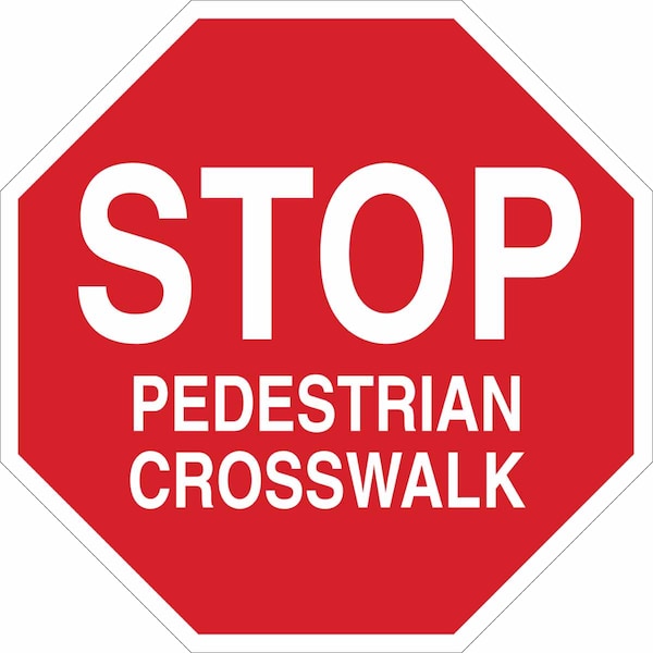 Brady Stop Pedestrian Crosswalk Sign, 18" W, 18" H, Aluminum, Red - 124522