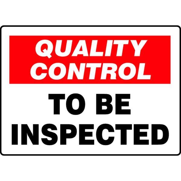 Accuform Quality Control To Be Inspected, 14" W x 10" H, Rectangle, Aluminum, MQTL723VA - MQTL723VA