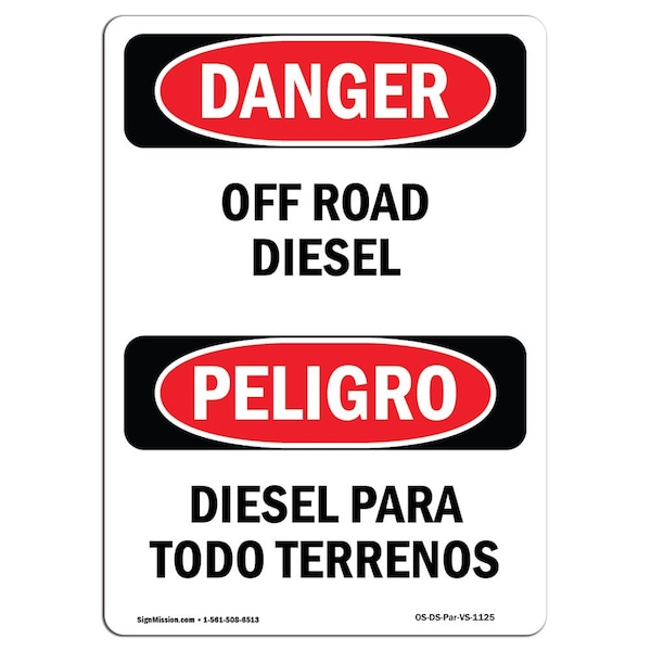 Signmission Safety Sign, OSHA Danger, 14" Height, Off Road Diesel Bilingual Spanish - OS-DS-D-1014-VS-1125