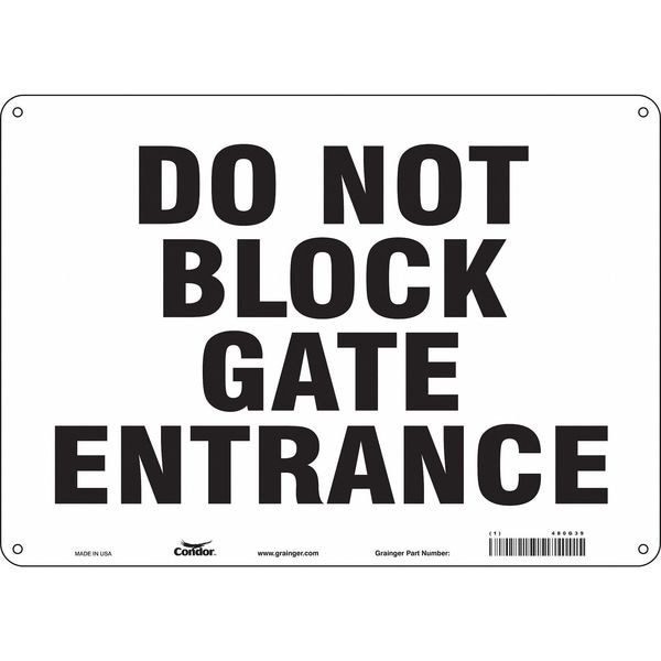 Condor DO NOT BLOCK GATE ENTRANCE, 14 in W x 10 in H, Horizontal Rectangle, Aluminum, 480G39 - 480G39