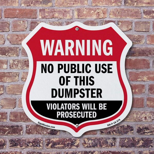Signmission Dumpster Shield Sign Warning No Public U, 12 Inch X 12 Inch, Plastic Sign - SHI-P-12-379