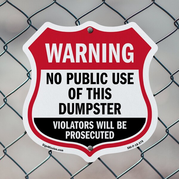 Signmission Dumpster Shield Sign Warning No Public U, 12 Inch X 12 Inch, Plastic Sign - SHI-P-12-379