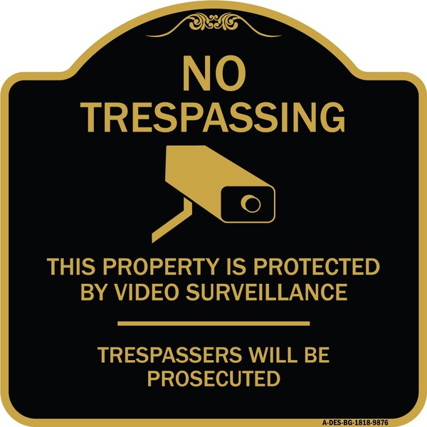 Signmission Designer Series-This Property Is Protected By Video Surveillance, 18" H, BG-1818-9876 - A-DES-BG-1818-9876