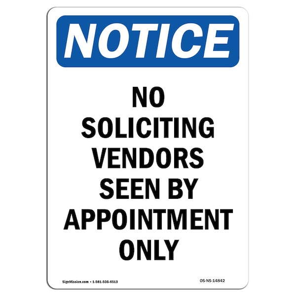 Signmission OSHA Notice Sign, 10" Height, Rigid Plastic, No Soliciting Vendors Seen By Sign, Portrait - OS-NS-P-710-V-14842