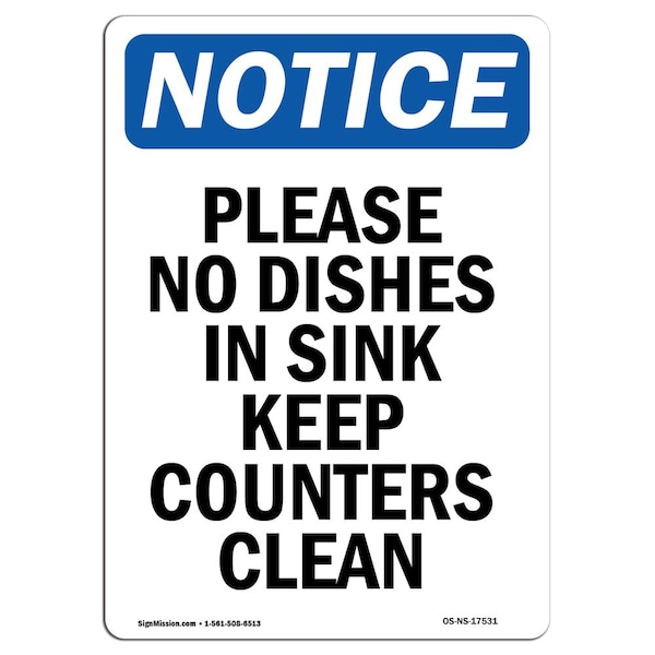 Signmission Safety Sign, OSHA Notice, 18" Height, Rigid Plastic, Please No Dishes In Sink Keep Sign, Portrait - OS-NS-P-1218-V-17531