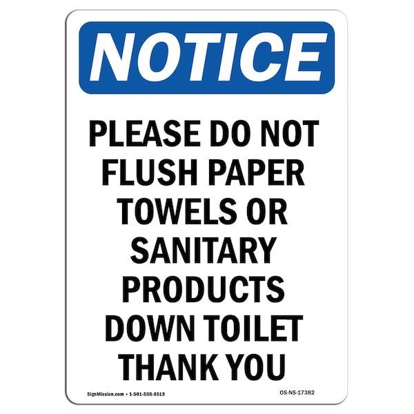 Signmission Safety Sign, OSHA Notice, 10" Height, Aluminum, Please Do Not Flush Paper Towels Sign, Portrait - OS-NS-A-710-V-17382