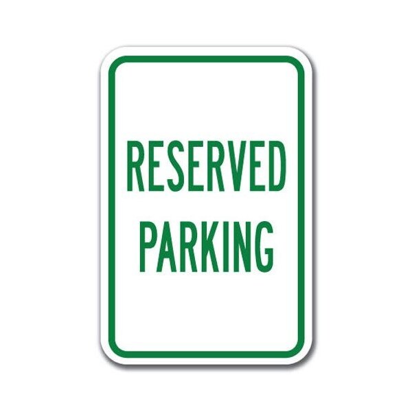 Signmission Reserved Parking Sign 12inx18in Heavy Gauge Aluminum Signs, A-1218 Reserved Parking Signs - Re Pk - A-1218 RESERVED PARKING SIGNS - RE PK